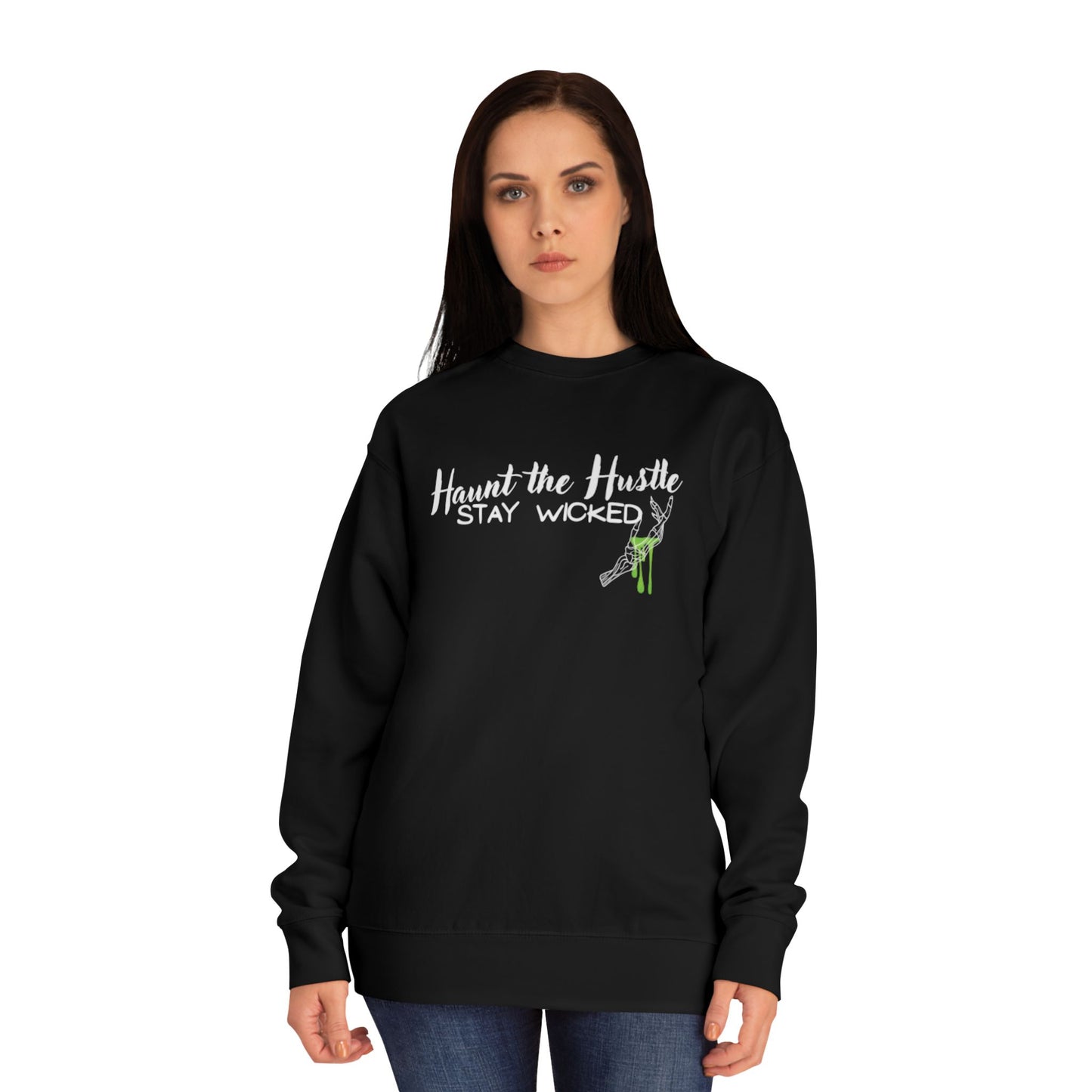 Haunt the Hustle Unisex Sweatshirt | Stay Wicked Crew