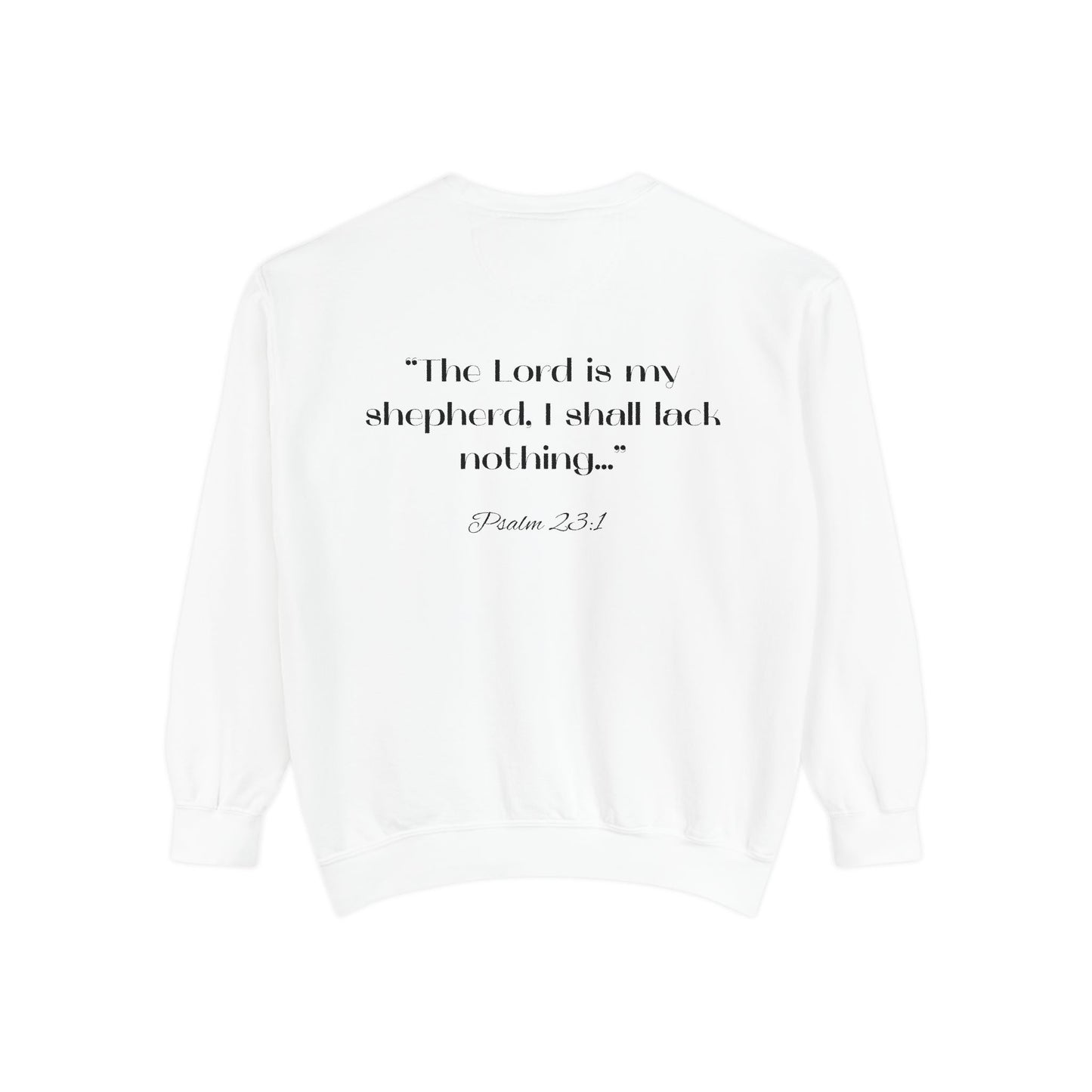 Trendsetter Sweatshirt - Inspirational Design with Psalm 23:1