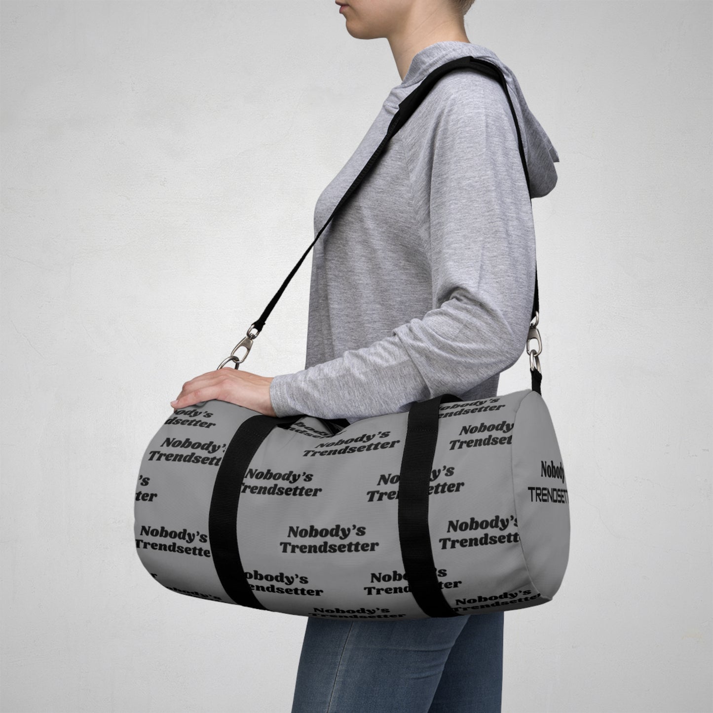 Trendy Duffel Bag - "Nobody's Trendsetter"