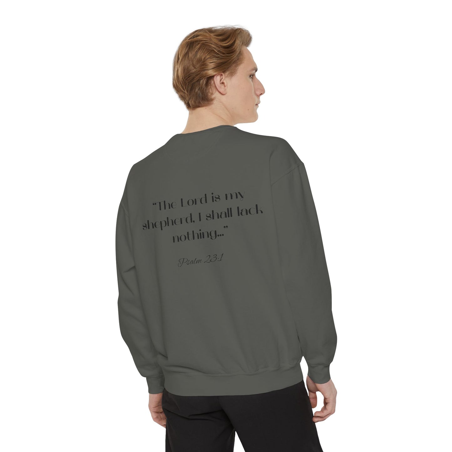 Trendsetter Sweatshirt - Inspirational Design with Psalm 23:1