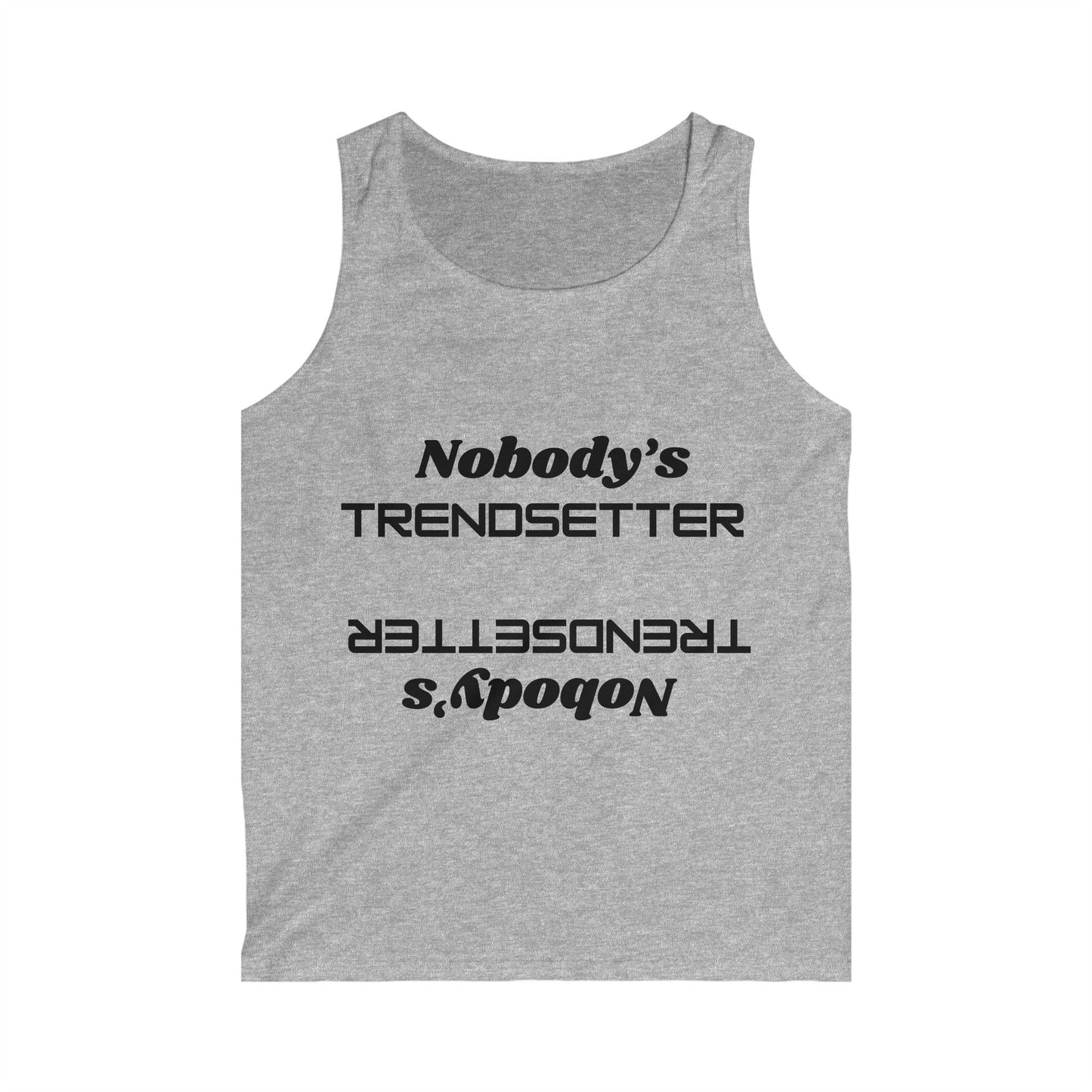 Trendy Men's Softstyle Tank Top - "Nobody's Trendsetter" Design