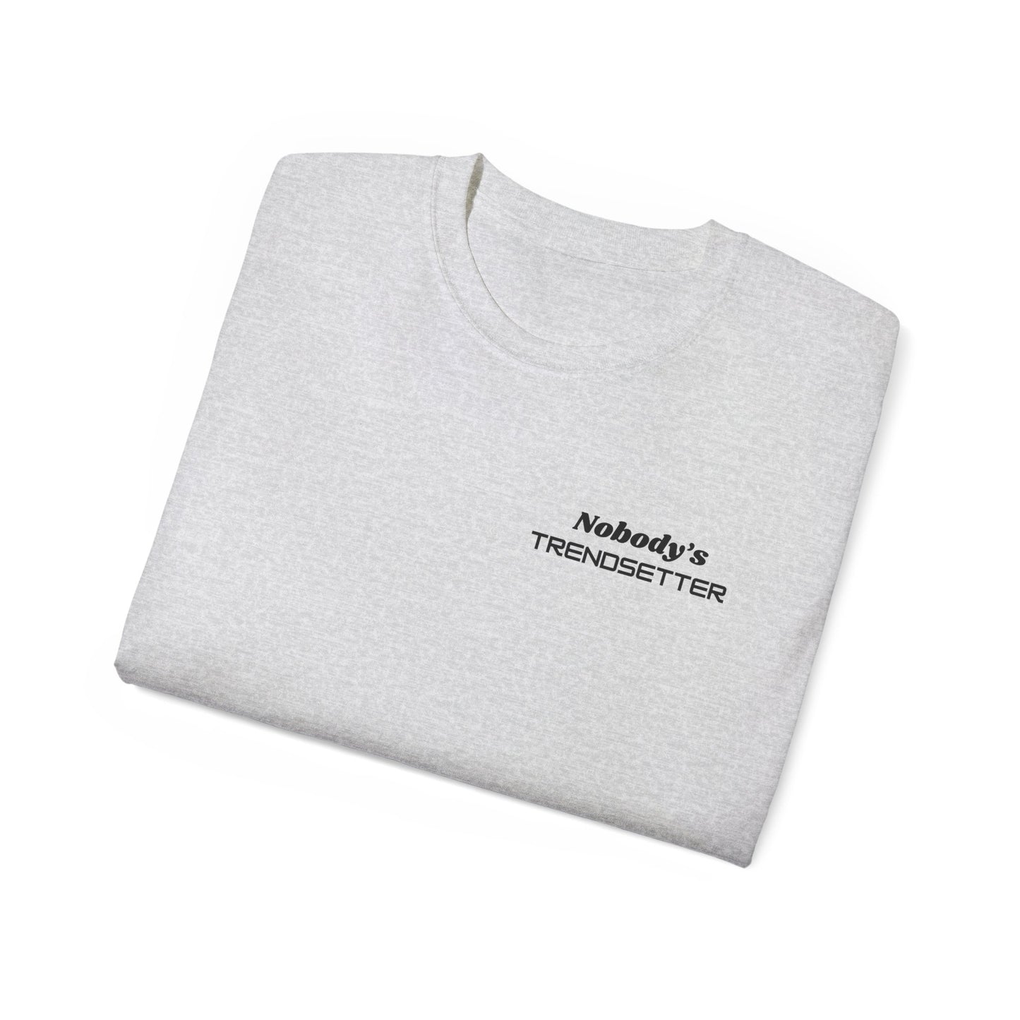 Trendy Men's Cotton Tee - "Nobody's Trendsetter" Statement Shirt