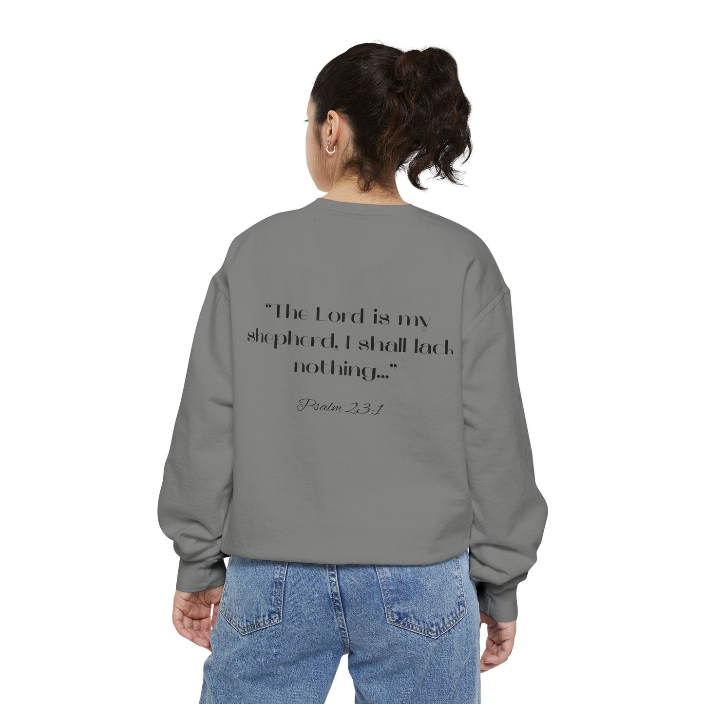Trendsetter Sweatshirt - Inspirational Design with Psalm 23:1