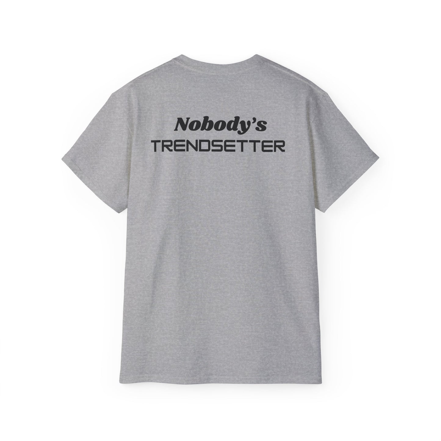Trendy Men's Cotton Tee - "Nobody's Trendsetter" Statement Shirt