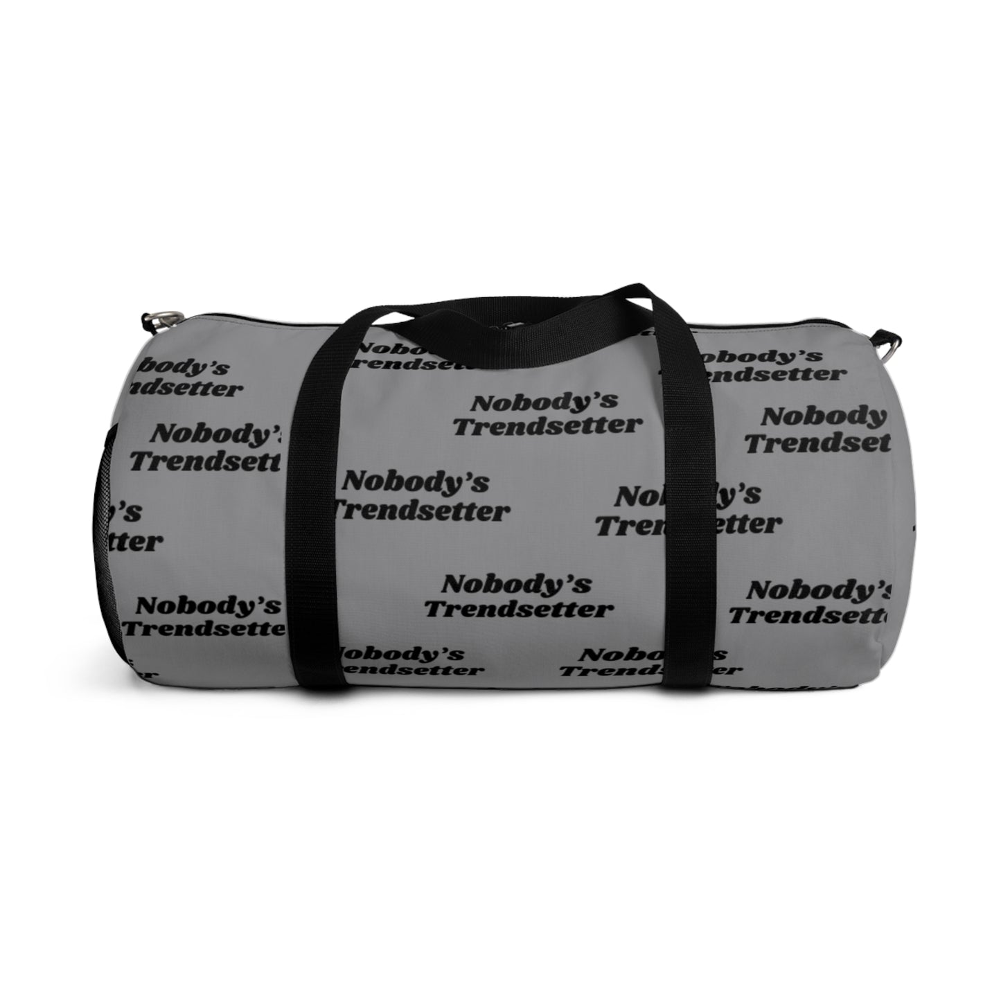 Trendy Duffel Bag - "Nobody's Trendsetter"