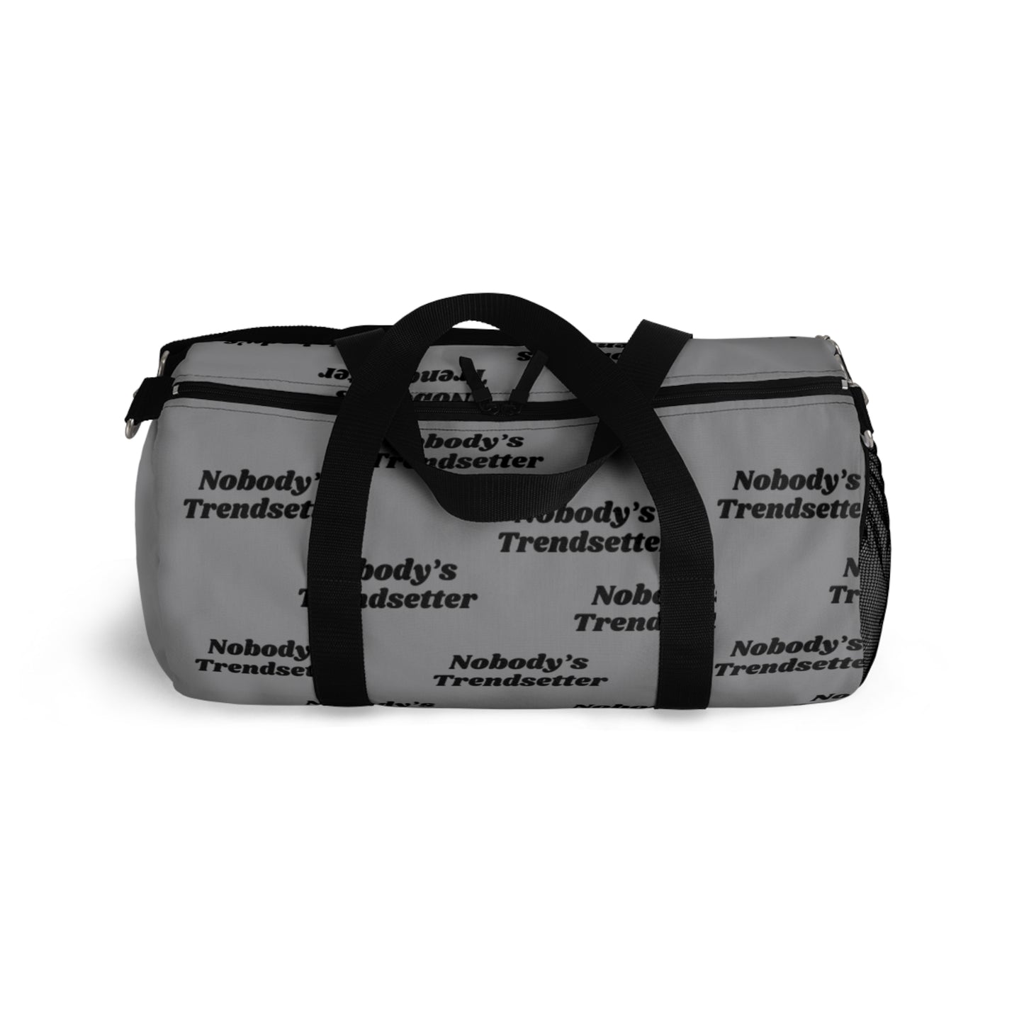 Trendy Duffel Bag - "Nobody's Trendsetter"