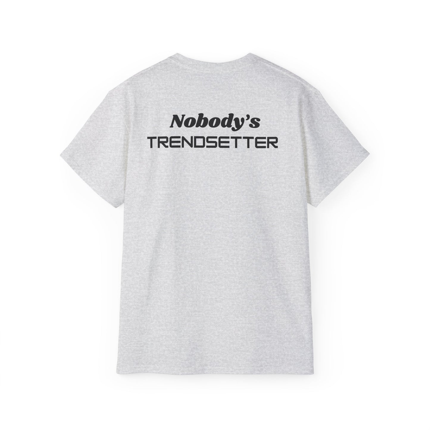 Trendy Men's Cotton Tee - "Nobody's Trendsetter" Statement Shirt