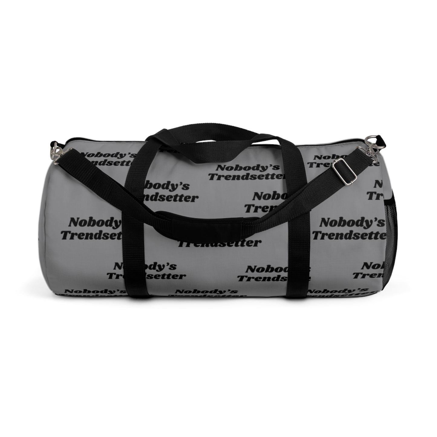 Trendy Duffel Bag - "Nobody's Trendsetter"