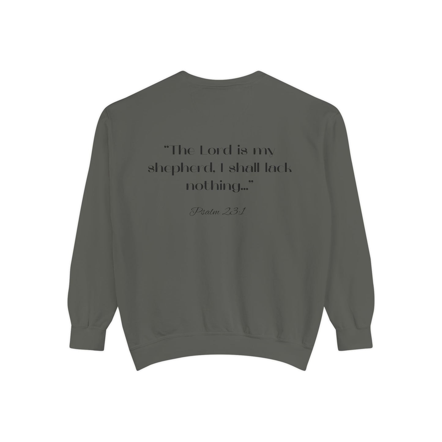Trendsetter Sweatshirt - Inspirational Design with Psalm 23:1