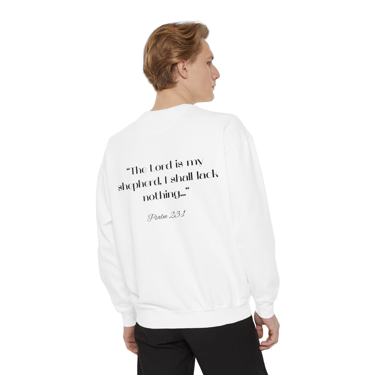 Trendsetter Sweatshirt - Inspirational Design with Psalm 23:1