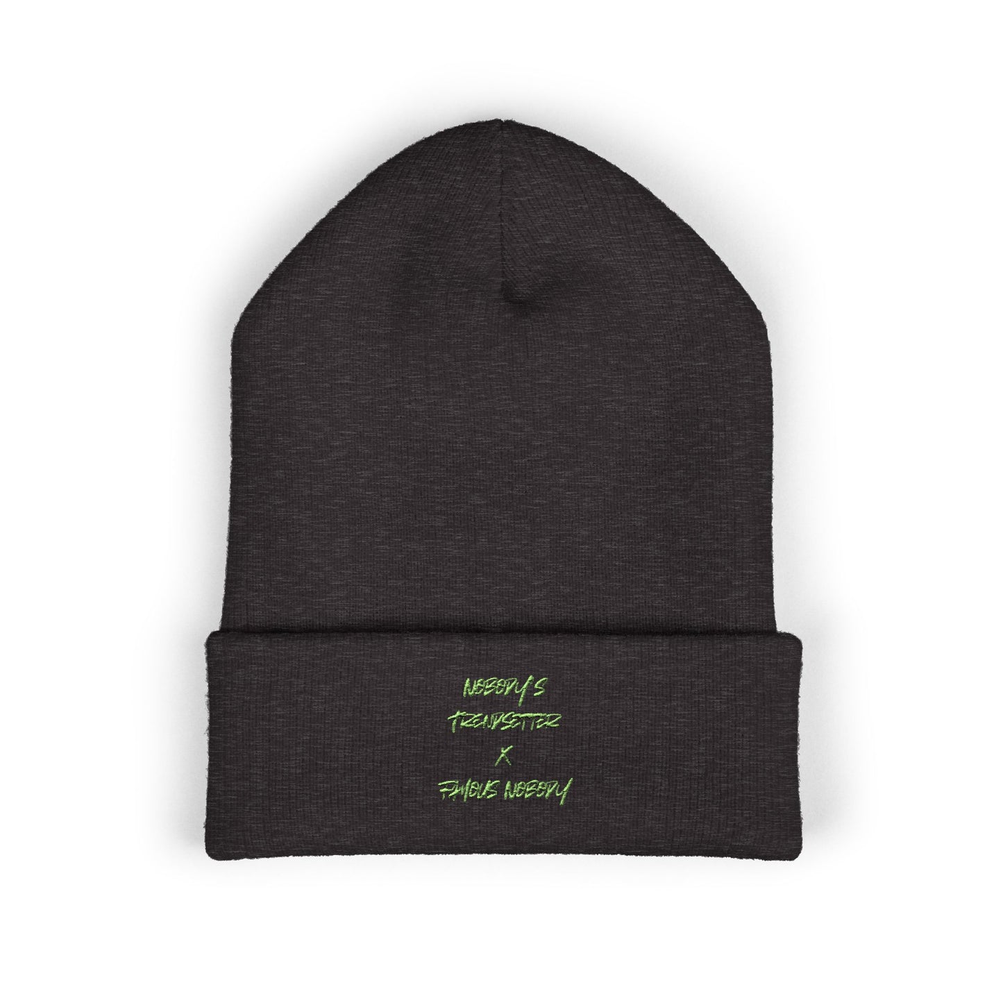 Winter Cuffed Beanie — Embroidered Green Script "Nobody's Trendsetter" Winter Knit Hat